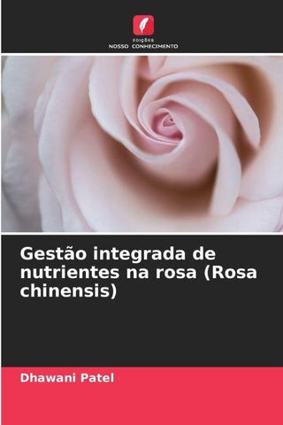 Gestão integrada de nutrientes na rosa (Rosa chinensis)