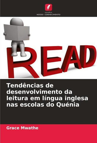 Tendências de desenvolvimento da leitura em língua inglesa nas escolas do Quénia