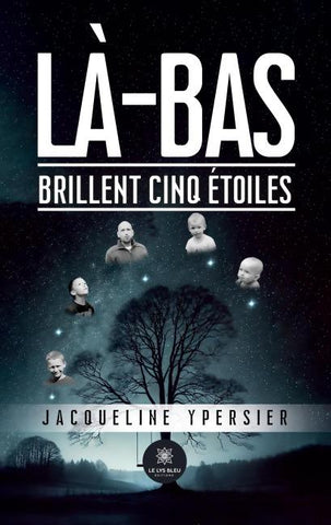 Là-bas brillent cinq étoiles