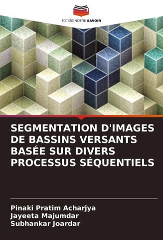 SEGMENTATION D'IMAGES DE BASSINS VERSANTS BASÉE SUR DIVERS PROCESSUS SÉQUENTIELS