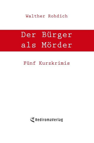 Der Bürger als Mörder