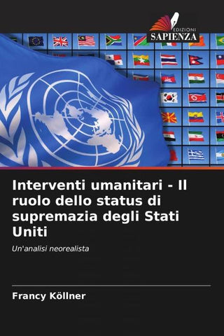 Interventi umanitari - Il ruolo dello status di supremazia degli Stati Uniti