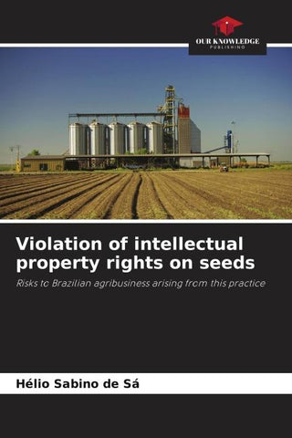 Violation of intellectual property rights on seeds