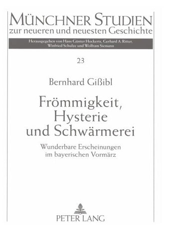 Frömmigkeit, Hysterie und Schwärmerei
