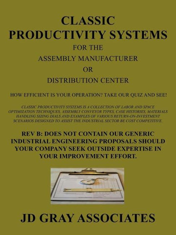 Classic Productivity Systems for the Assembly Manufacturer or Distribution Center