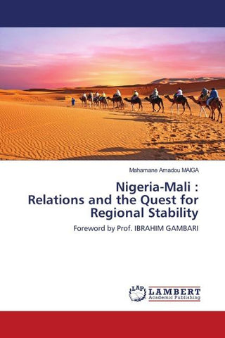 Nigeria-Mali : Relations and the Quest for Regional Stability