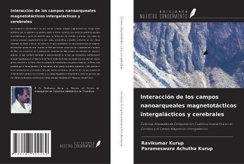 Interacción de los campos nanoarqueales magnetotácticos intergalácticos y cerebrales