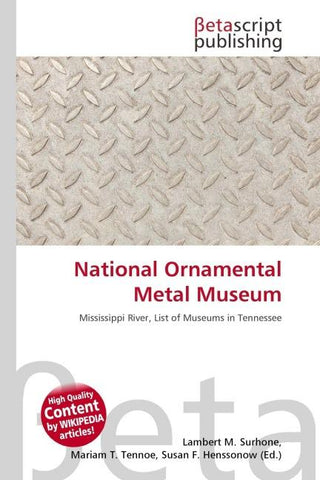 National Ornamental Metal Museum