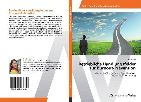 Betriebliche Handlungsfelder zur Burnout-Prävention