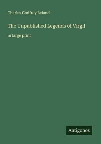 The Unpublished Legends of Virgil