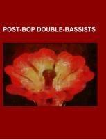 Post-bop double-bassists