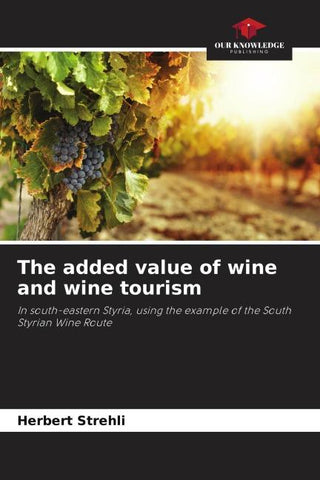 The added value of wine and wine tourism
