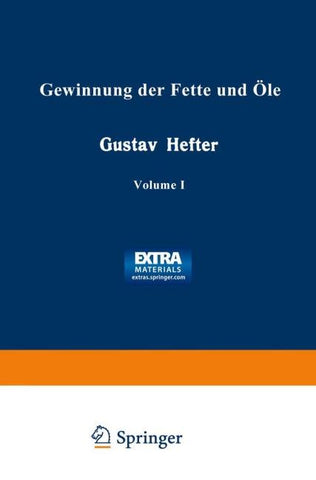 Gewinnung der Fette und Öle