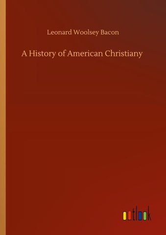 A History of American Christiany