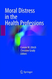 Moral Distress in the Health Professions