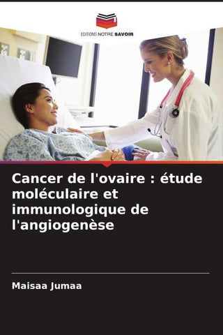 Cancer de l'ovaire : étude moléculaire et immunologique de l'angiogenèse