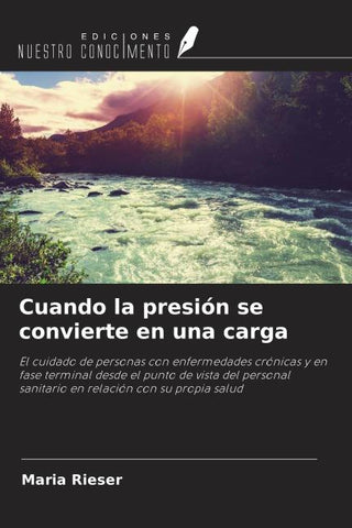 Cuando la presión se convierte en una carga