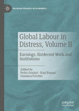 Global Labour in Distress, Volume II