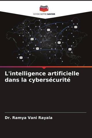 L'intelligence artificielle dans la cybersécurité