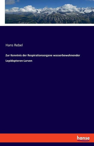 Zur Kenntnis der Respirationsorgane wasserbewohnender Lepidopteren-Larven