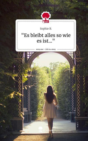 "Es bleibt alles so wie es ist...". Life is a Story - story.one