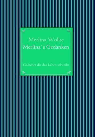 Merlina`s Gedanken