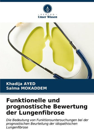 Funktionelle und prognostische Bewertung der Lungenfibrose