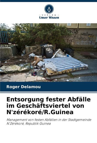 Entsorgung fester Abfälle im Geschäftsviertel von N'zérékoré/R.Guinea