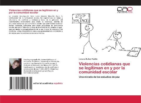 Violencias cotidianas que se legitiman en y por la comunidad escolar