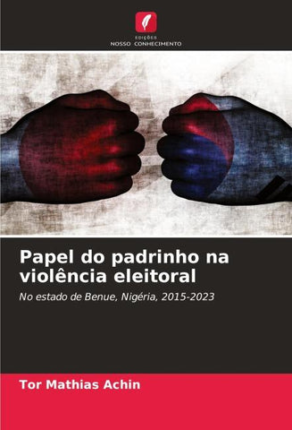 Papel do padrinho na violência eleitoral