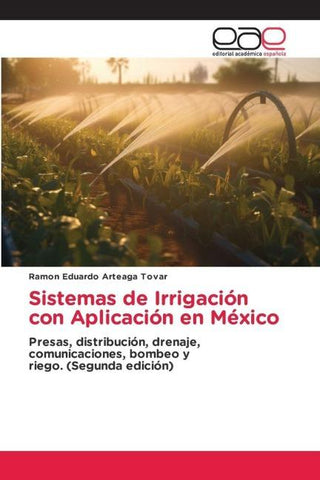 Sistemas de Irrigación con Aplicación en México