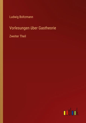 Vorlesungen über Gastheorie