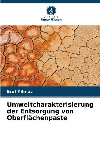 Umweltcharakterisierung der Entsorgung von Oberflächenpaste