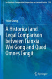 A Historical and Legal Comparison between Tianxia Wei Gong and Quod Omnes Tangit