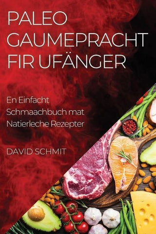 Paleo Gaumepracht fir Ufänger