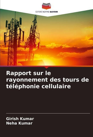 Rapport sur le rayonnement des tours de téléphonie cellulaire