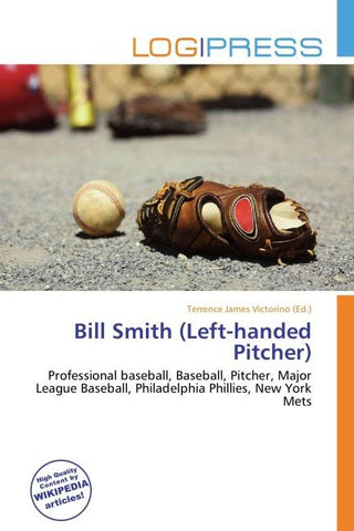 Bill Smith (Left-handed Pitcher)