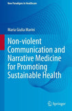 Non-violent Communication and Narrative Medicine for Promoting Sustainable Health