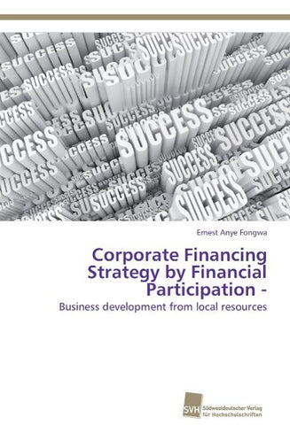 Corporate Financing Strategy by Financial Participation -