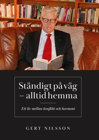 STÄNDIGT PÅ VÄG – ALLTID HEMMA