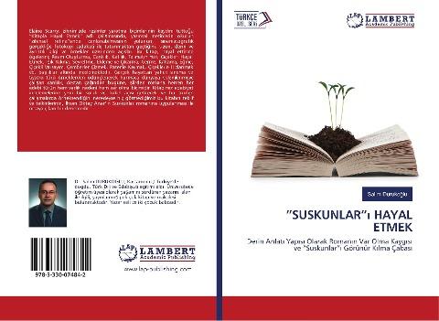 "SUSKUNLAR"¿ HAYAL ETMEK