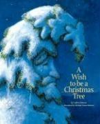 A Wish to Be a Christmas Tree