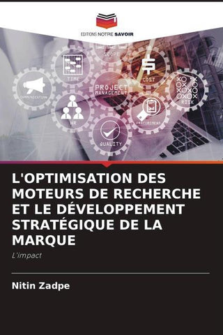 L'OPTIMISATION DES MOTEURS DE RECHERCHE ET LE DÉVELOPPEMENT STRATÉGIQUE DE LA MARQUE