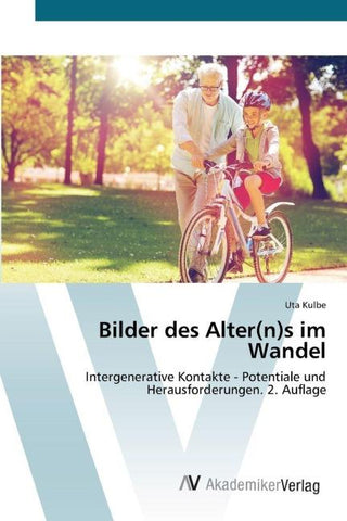 Bilder des Alter(n)s im Wandel