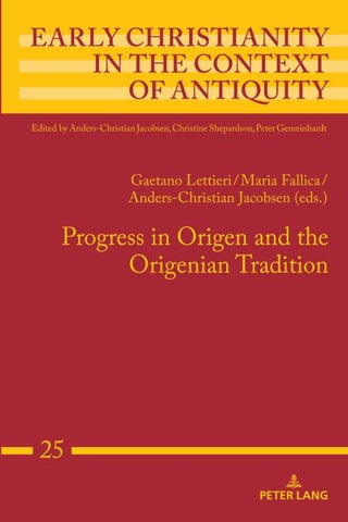 Progress in Origen and the Origenian Tradition