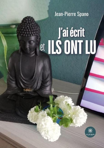 J'ai écrit et ils ont lu