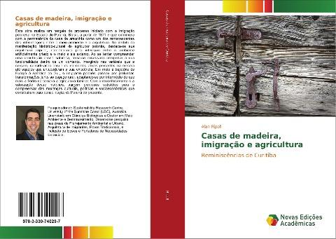 Casas de madeira, imigração e agricultura