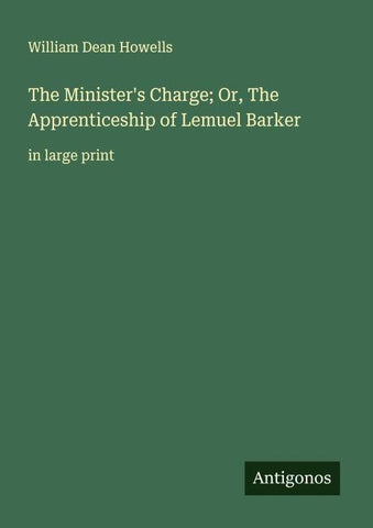 The Minister's Charge; Or, The Apprenticeship of Lemuel Barker