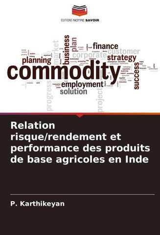 Relation risque/rendement et performance des produits de base agricoles en Inde
