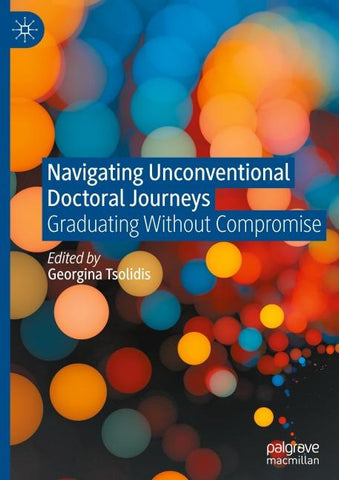 Navigating Unconventional Doctoral Journeys